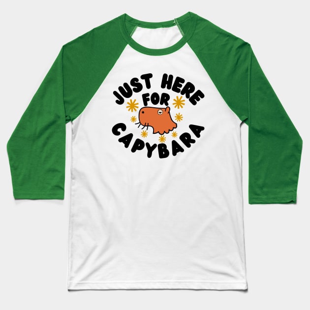 just here for capybara Baseball T-Shirt by LadyAga